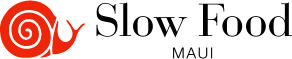 Slow Food Maui